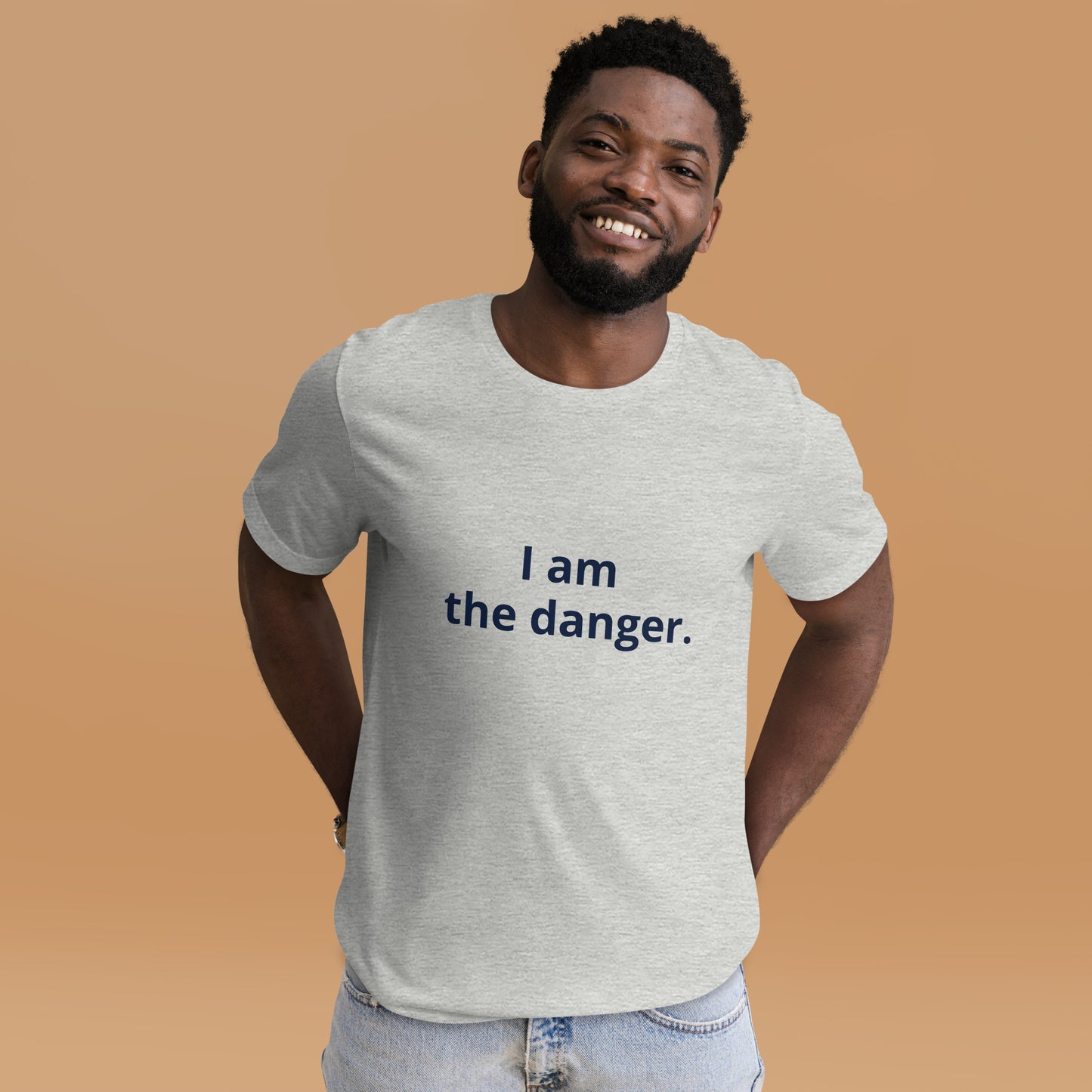 I am the danger Unisex t-shirt