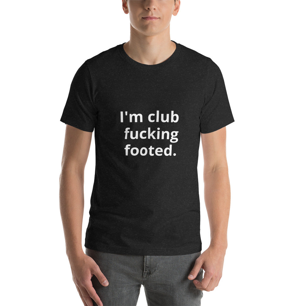 Club footed Unisex t-shirt