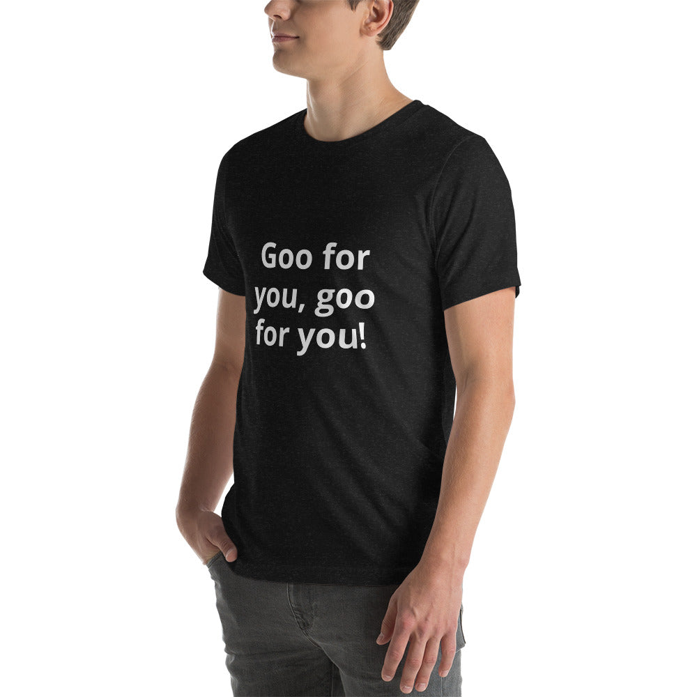 Goo Unisex t-shirt